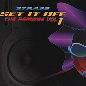 Strafe: Set It Off The Remixes Vol. 1