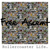 Rollercoaster Life.