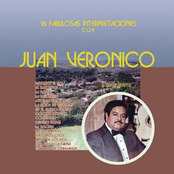 16 Fabulosas Interpretaciones Con Juan Verónico y Su Guitarra