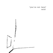 You're Not Here