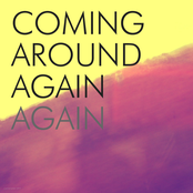 Coming Around Again, Again