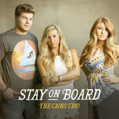 Stay On Board by The Cains Trio