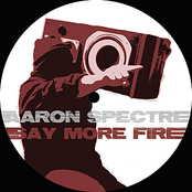 Say More Fire by Aaron Spectre
