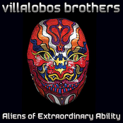 Villalobos Brothers: Aliens of Extraordinary Ability