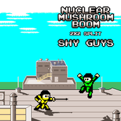 Nuclear Mushroom Boom & Shy Guys (Split)