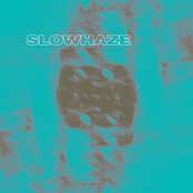 Slowhaze