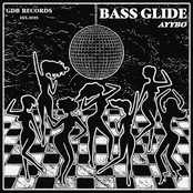 AYYBO: BASS GLIDE