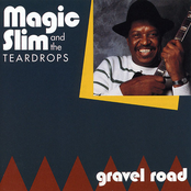 Further On Up The Road by Magic Slim And The Teardrops