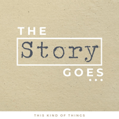 The Story Goes