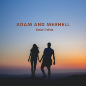 Adam and Meshell