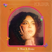 Kaina: It Was A Home