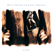 Neil Young & Crazy Horse: Life