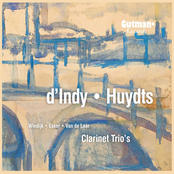 d'Indy - Huydts: Clarinet Trio's