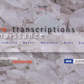 Chamber Music (Renaissance) - Ockeghem, J. / Davies, P.M. / Tallis, T. / Wuorinen, C. / Essl, K. (Renaissance Transcriptions)