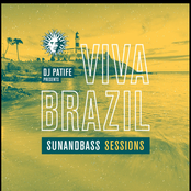 DJ Patife Presents Viva Brazil: Sunandbass Sessions