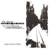 the absent trail of an echo and my future plagued by surrender cdep