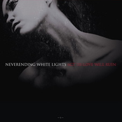 Theme From Love Will Ruin by Neverending White Lights