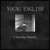 Young English: I Hate My Friends