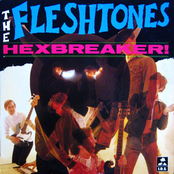 Hexbreaker by The Fleshtones