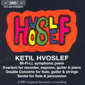 Hvoslef: Mi-Fi-Li Symphonic Poem / Kvartoni / Double Concerto / Sextet