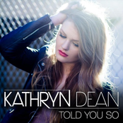 Kathryn Dean: Told You So - Single