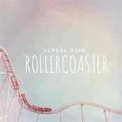 Alyssa Reid: Rollercoaster