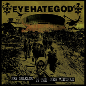 New Orleans Is The New Vietnam by Eyehategod