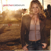 Gretchen Lieberum: Brand New Morning