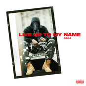 Live Up To My Name - Single