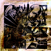 Eric Lugosch: New Tradition