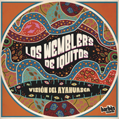 Los Wembler's de Iquitos: Vision del Ayahuasca