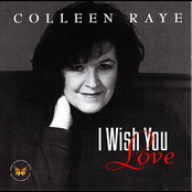 Colleen Raye: I Wish You Love