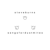 Songs for Dust Mites