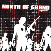 North of Grand: Cut You Down