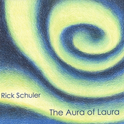 Rick Schuler: The Aura of Laura