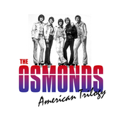 The Osmond Brothers: American Trilogy