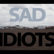 Sad Idiots