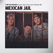 The 615 House: Mexican Jail (feat. Thomas Mac, Trey Lewis & Cooper Alan)