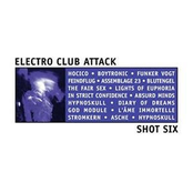Electro Club Attack Shot Six