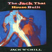 The Jack That House Built by Jack 'n' Chill