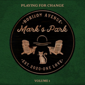 Mark's Park Vol.1 by Playing For Change