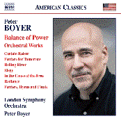 Peter Boyer: Balance of Power & Other Orchestral Works