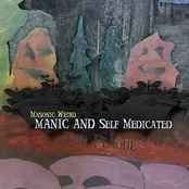 Manic and Self Medicated (The Plague)