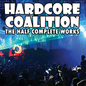 Hardcore Coalition: The Half Complete Works