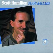 Album cover for Scott Hamilton Plays Ballads, by Scott Hamilton