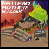 Eat Lead, Motherbuzzer!