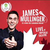 James Mullinger: Is Living the Canadian Dream (Live)