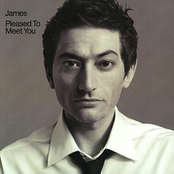 James: Pleased To Meet You