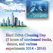 Hard Drive Cleaning Day (5 hours of unreleased tracks, demos, and various experiments 2014 - 2016)