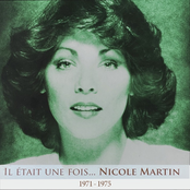 Nicole Martin: Il était une fois 1971-1975